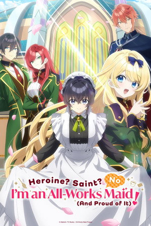 Heroine? Saint? No, I’m an All-Works Maid (and Proud of It)! Season 1 Episode 12