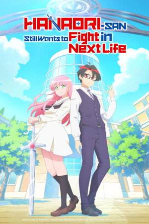 Hanaori-san Still Wants to Fight in the Next Life Season 1 Episode 1