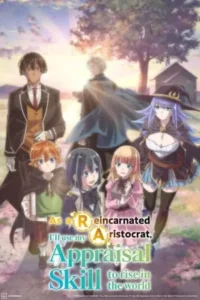 As a Reincarnated Aristocrat, I’ll Use My Appraisal Skill to Rise in the World Season 3 Episode 3