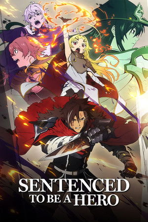 Sentenced to Be a Hero Season 1 Episode 1