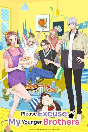 Please Excuse My Younger Brothers Season 1 Episode 1