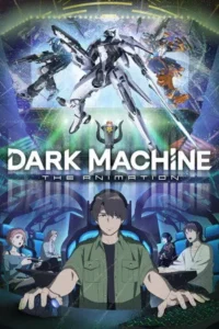 Dark Machine: The Animation (2026)
